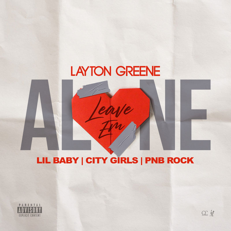 Layton Greene, Lil Baby, City Girls, Cardiak, Hitmaka, PnB Rock